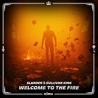 SLANDER - Welcome To The Fire (with Sullivan King) (Single)