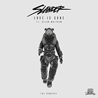 SLANDER - Love Is Gone (The Remixes)