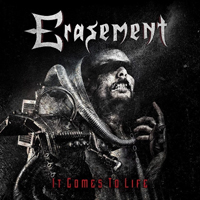 Erasement - It Comes To Life