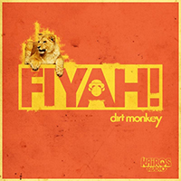 Dirt Monkey - Fiyah! (Single)