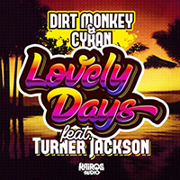 Dirt Monkey - Lovely Days (Single)