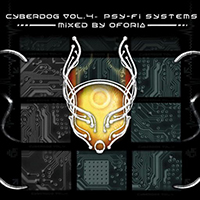 Oforia - Cyberdog Vol. 4 - Psy-Fi Systems