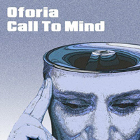 Oforia - Call To Mind [Single]