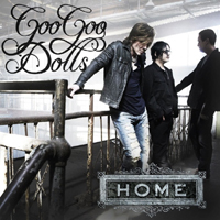 Goo Goo Dolls - Home (Single)