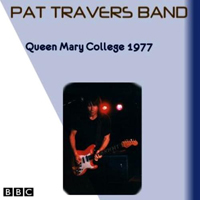 Pat Travers - 1977.07.29 - Queen Mary College, London, England