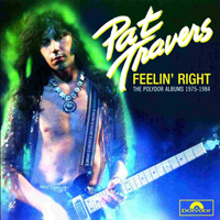 Pat Travers - Feelin' Right - The Polydor Albums 1975-1984 (CD 4)