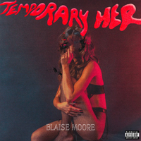 Moore, Blaise - Temporary Her