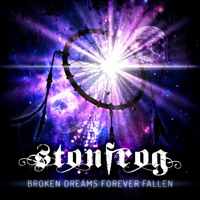Stonfrog - Broken Dreams Forever Fallen