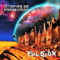 P.U.L.S.I.O.N - Utopias de Proyeccion