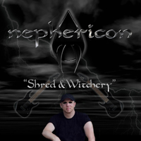 Nephericon - Shred & Witchery