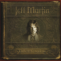 Martin, Jeff (CAN) - Exile And The Kingdom