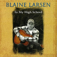 Blaine Larsen - In My High School