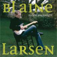 Blaine Larsen - Rockin' You Tonight