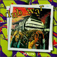 Dub War - Pain