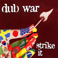 Dub War - Strike It (Single)