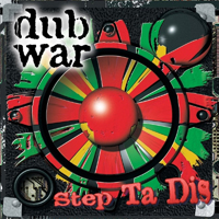 Dub War - Step Ta Dis