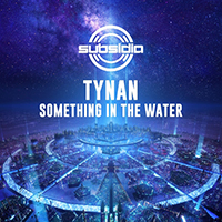 TYNAN - Something In The Water (Single)