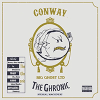 Conway - Speshal Machinery: The Ghronic Edition (feat. Big Ghost Ltd)