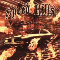 Speed Kills - Speed Kills