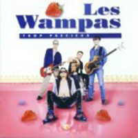 Wampas - Trop precieux