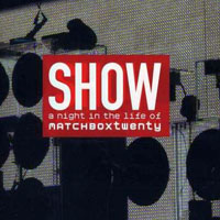 Matchbox Twenty - Show: A Night In The Life Of Matchbox Twenty (CD 1)