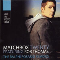 Matchbox Twenty - How Far We've Come (The Ralphi Rosario Mixes) [Promo EP]