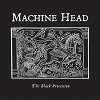 Machine Head - The Black Procession (Live - EP)