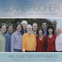 Fischer, Clare - The Clare Fischer Voices... And Sometimes Instruments