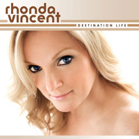 Rhonda Vincent - Destination Life