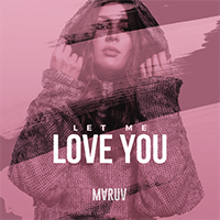 MARUV - Let Me Love You (Single)