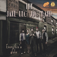 Jake Leg Jug Band - Everythin's Jake