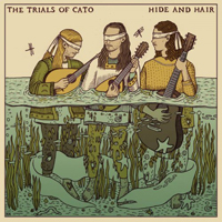 Trials Of Cato - Hide And Hair