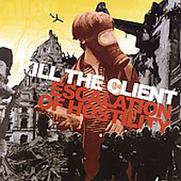 Kill The Client - Escalation Of Hostility