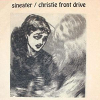 Sineater - Sineater & Christie Front Drive (Single 7