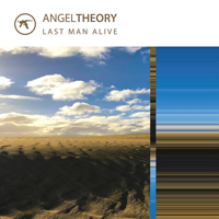 Angel Theory - Last Man Alive - Empty Worlds