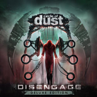 Circle Of Dust - Disengage (Deluxe Edition) (Remastered 1998) (CD 1)