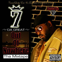 Se7en Da Great - Out Of Nowhere (Mixtape)