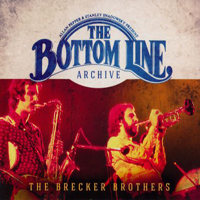 Brecker Brothers - The Bottom Line Archive