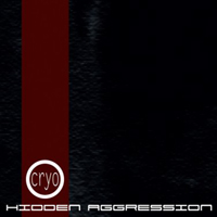 Cryo - Hidden Aggression (Limited Edition: CD 2)