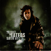 Mateos, Miguel - Salir Vivo (CD 1)