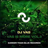DJ Vas - Vas Is More Vol. 3
