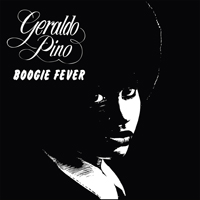 Geraldo Pino - Boogie Fever (Remastered 2016)