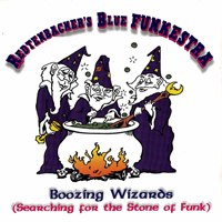 Redtenbacher's Funkestra - Boozing Wizards