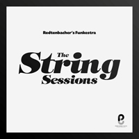 Redtenbacher's Funkestra - The String Sessions