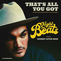 Night Beats - That's All You Got (Single)