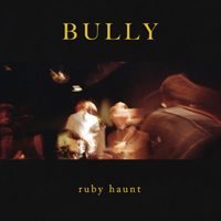 Haunt, Ruby - Bully (EP)