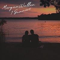 Morgan Wallen - 7 Summers (Single)