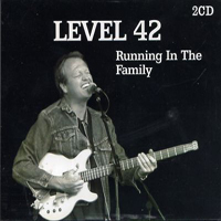 Level 42 - Running In The Family (CD 1)