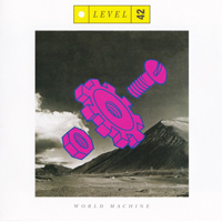 Level 42 - World Machine (Deluxe Edition 2007) [CD 1]