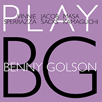 Sperrazza, Vinnie - Play Benny Golson (feat. Jacob Sacks & Masa Kamaguchi)